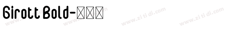 Girott Bold字体转换
